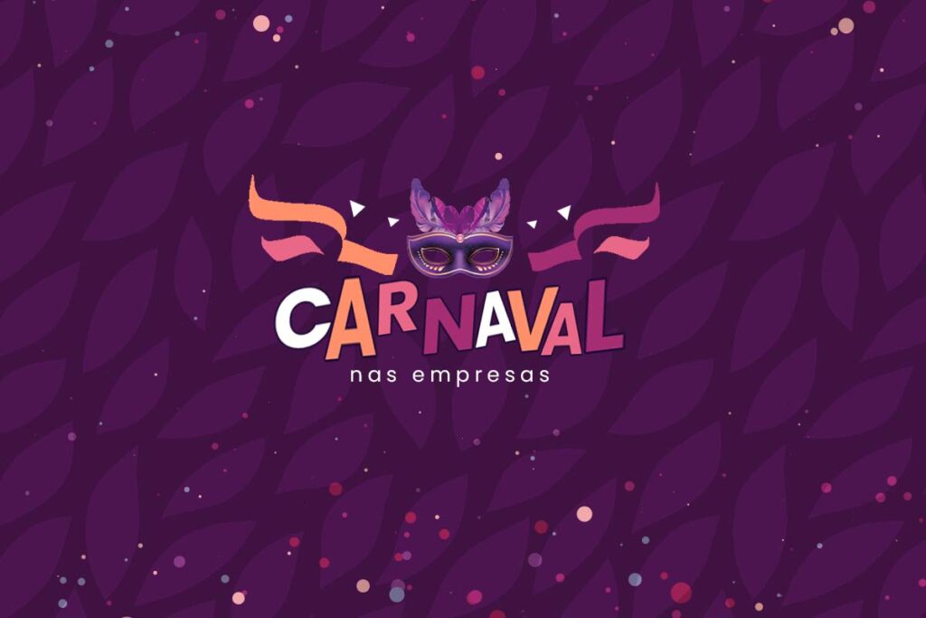 Fundo roxo com folhas e, no centro da imagem, está escrito 'Carnaval nas empresas'.