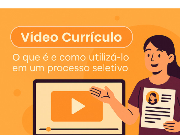 A imagem é um design gráfico (provavelmente um banner ou capa de artigo) que aborda o tema do Vídeo Currículo em processos de seleção.
