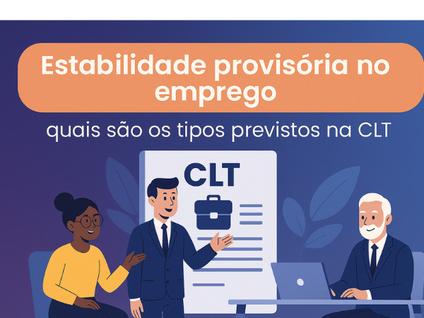 imagem apresenta o título “Estabilidade provisória no emprego” em letras brancas sobre um fundo laranja, seguido da frase “quais são os tipos previstos na CLT” em branco sobre fundo azul.