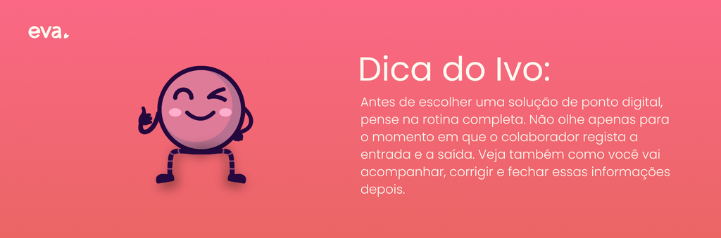 Citação entre aspas com o texto: "Antes de escolher uma solução de ponto digital, pense na rotina completa. Não olhe apenas para o momento em que o colaborador regista a entrada e a saída. Veja também como você vai acompanhar, corrigir e fechar essas informações depois."
