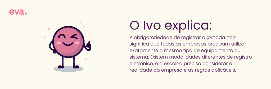 Texto informativo com o conteúdo: "A obrigatoriedade de registrar a jornada não significa que todas as empresas precisam utilizar exatamente o mesmo tipo de equipamento ou sistema. Existem modalidades diferentes de registro eletrônico, e a escolha precisa considerar a realidade da empresa e as regras aplicáveis."