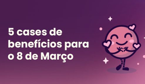 5 cases de benefícios para o 8 de Março