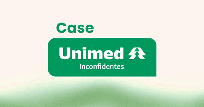 Case Unimed Inconfidentes