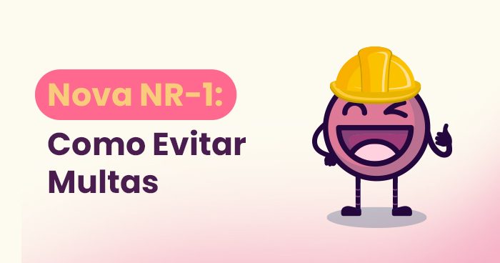 7 dicas para evitar multas da nova NR-1