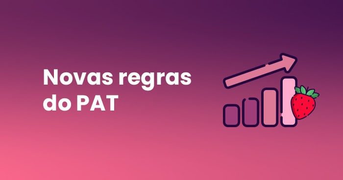 Novas regras do PAT 2025