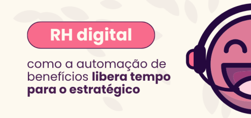 O banner trata do RH digital e mostra como a automação de benefícios permite que a área de Recursos Humanos ganhe tempo para focar em ações estratégicas.