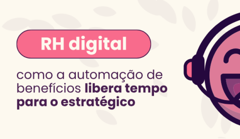 O banner trata do RH digital e mostra como a automação de benefícios permite que a área de Recursos Humanos ganhe tempo para focar em ações estratégicas.