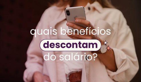Mulher mexendo no celular ao fundo e no título 'quais benefícios descontam do salário?'. O título refere-se aos benefícios como vale-alimentação (VA); vale-refeição (VR) e vale-transporte (VT).