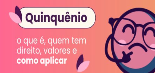 A imagem refere-se a um guia informativo sobre o Quinquênio, prometendo explicar o que é, quem tem direito, seus valores e como aplicar.